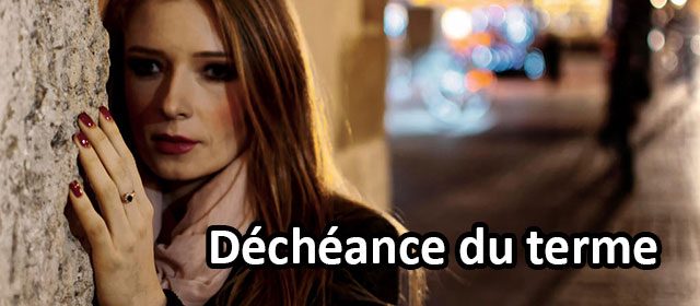 Crédit : comment éviter la déchéance du terme ?