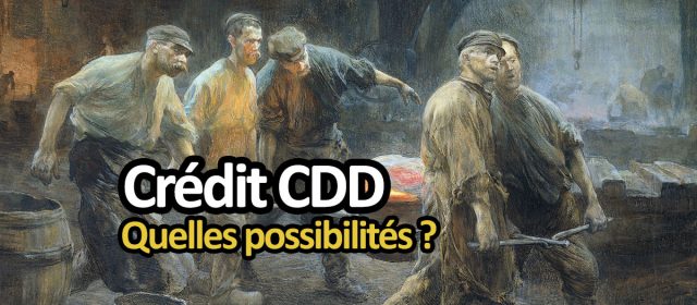 crédit et CDD