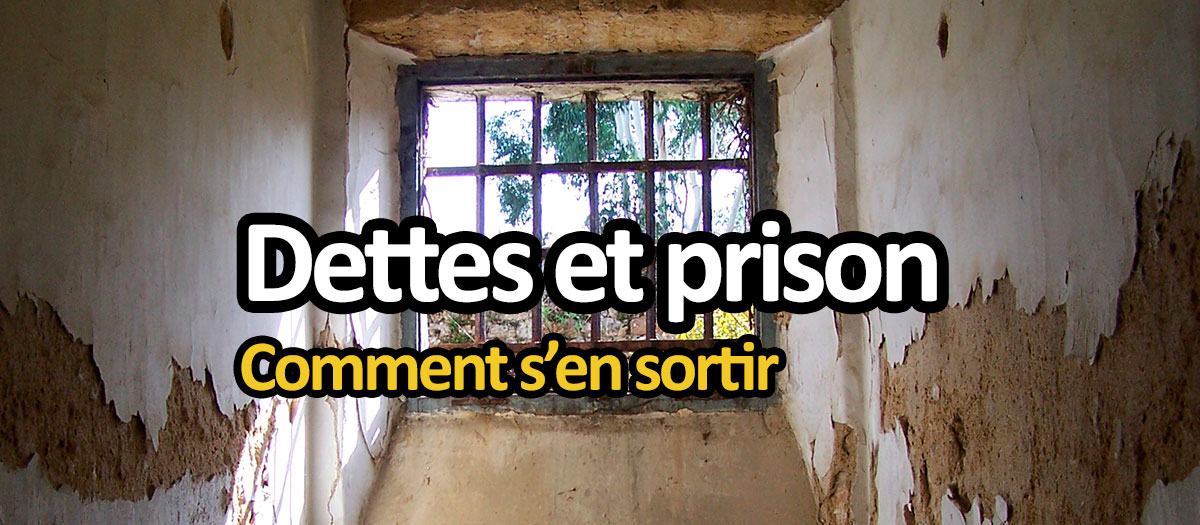 Dettes et prison : comment rembourser ses crédits
