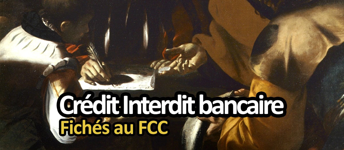 Crédit interdit bancaire, fiché banque de France