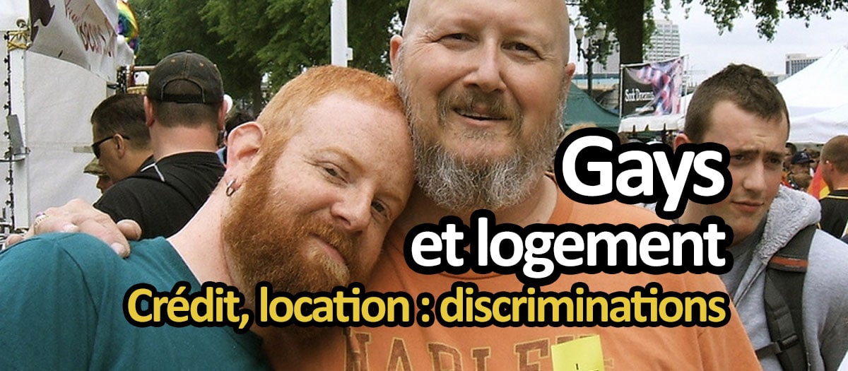 Logement et couple gay : discrimination à la location ou au crédit