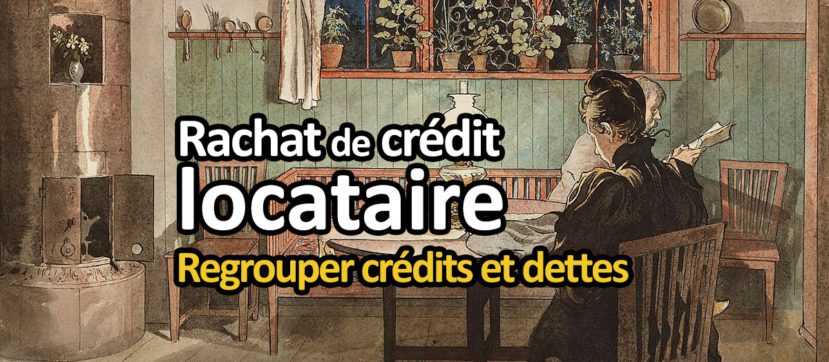 Rachat de crédit locataire